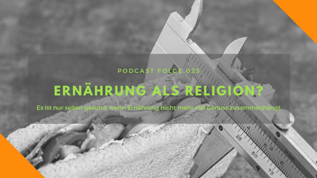 Ernährung als Religion?